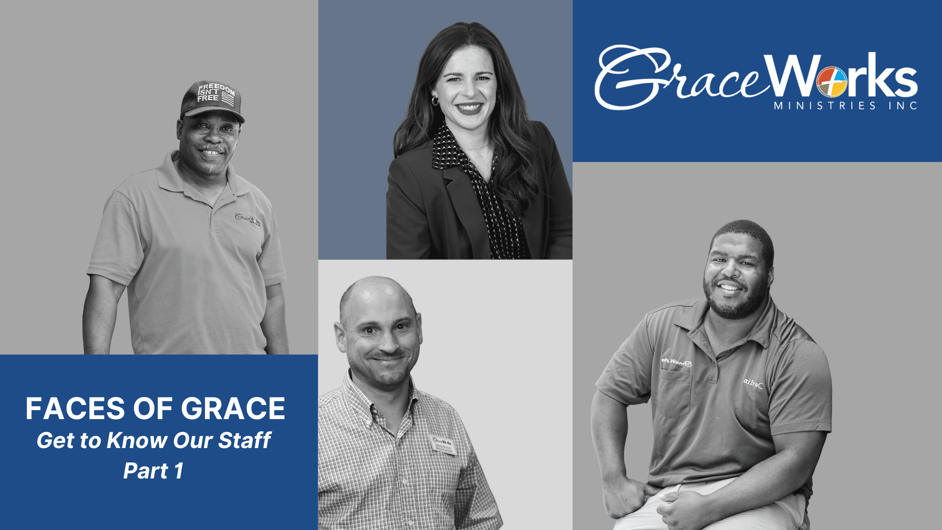 Faces Of Grace Get To Know Our Staff Part 1 GraceWorks Ministries